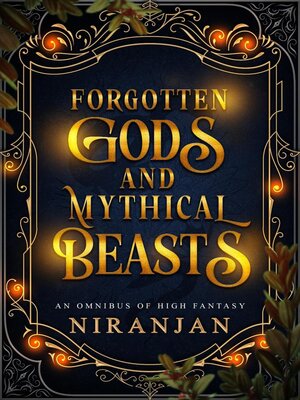 cover image of Forgotten Gods and Mythical Beasts